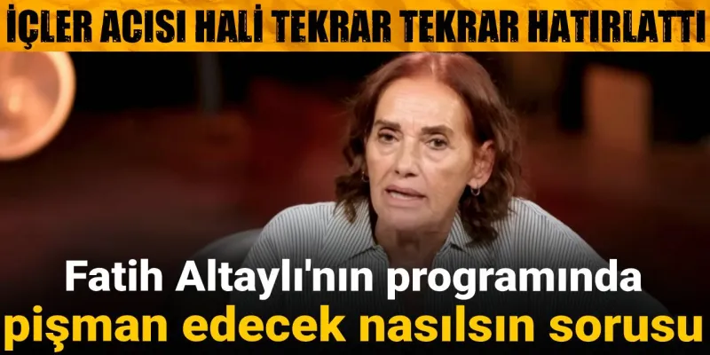 Fatih Altaylı'nın programında pişman edecek nasılsın sorusu