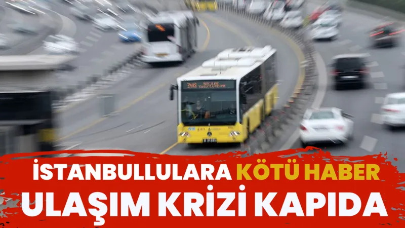 İstanbul'da Otobüsler Duruyor! Ulaşımda Büyük Kriz mi?