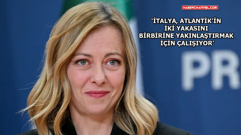 Meloni'den Pragmatik Dış Politika Açıklaması! İtalya'nın Yeni Rotası